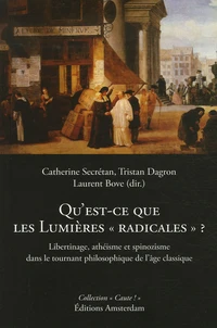 Qu'est-ce que les Lumières "radicales" ?