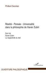 Realité Pensée Universalité dans la philosophie de Xavier Zubiri
