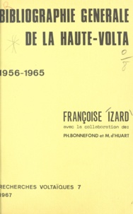  Secrétariat d'État aux Affaire et Philippe Bonnefond - Bibliographie générale de la Haute-Volta - 1956-1965.