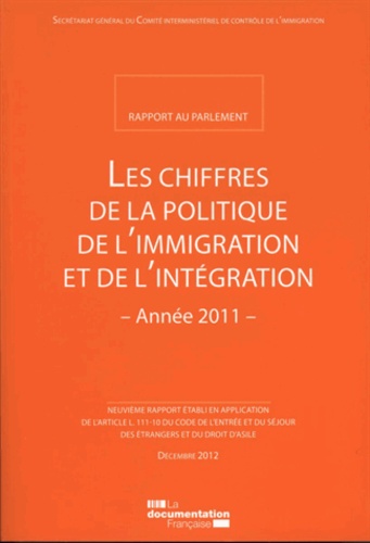  Secrétariat Général du CICI - Les chiffres de la politique de l'immigration et de l'intégration - Année 2011.