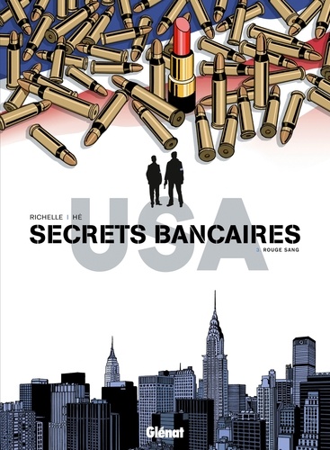 Secrets Bancaires USA T03 : Rouge sang