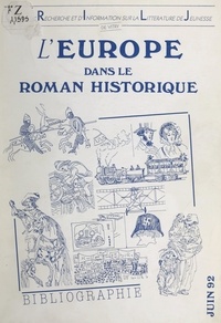  Section Val-de-Marne du Centre et Max Butlen - L'Europe dans le roman historique - Bibliographie.
