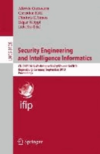 Security Engineering and Intelligence Informatics - CD-ARES 2013 Workshops: MoCrySEn and SeCIHD, Regensburg, Germany, September 2-6, 2013, Proceedings.