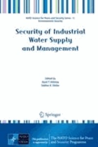 Aysel T. Atimtay - Security of Industrial Water Supply and Management.