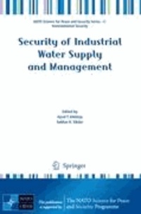 Aysel T. Atimtay - Security of Industrial Water Supply and Management.