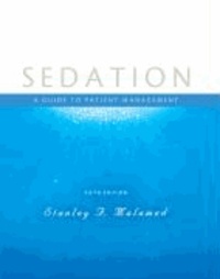 Sedation: A Guide to Patient Management.