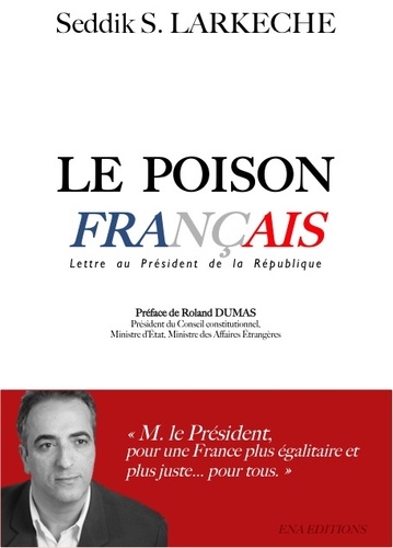 Le poison français. Lettre au Président de la République