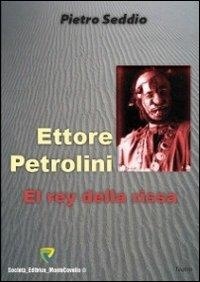 Seddio Pietro - Ettore Petrolini. El rey della rissa.