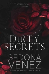  Sedona Venez - Dirty Secrets Series Box Set - Dirty Secrets.