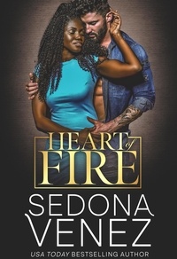  Sedona Venez - Heart of Fire - Shameless Desires, #1.