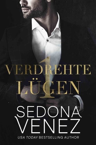  Sedona Venez - Verdrehte Lügen 1 - Dirty Secrets Romantik, #1.