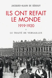 Ils ont refait le monde 1919-1920