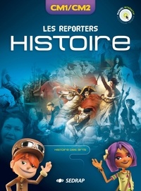  SEDRAP - Histoire, Histoire des arts CM1/CM2 Les Reporters - Lots de 20 manuels.