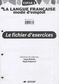 La langue française mode d'emploi CE2 Cycle 3