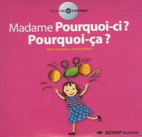 Régis Delpeuch et Maria Jalibert - Madame Pourquoi-ci ? Pourquoi-ça ? - CD audio.