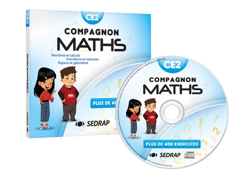 Mathématiques CE2 Compagnon Maths. Nombres et calculs, grandeurs et mesures, espace et géométrie. Plus de 400 exercices  Edition 2018 -  1 Cédérom