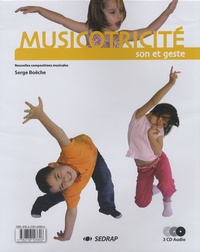 Serge Boëche - Musicotricité - Son et geste. 3 CD audio