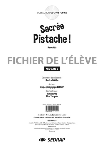  SEDRAP et  Vayounette - Sacree pistache ! - Fichier de l'élève Niveau 2.