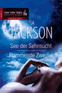 See der Sehnsucht / Flammende Zweifel