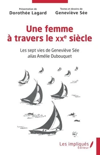 Une femme à travers le XXe siècle