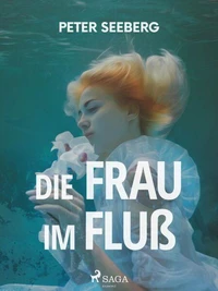 Die Frau im Fluß
