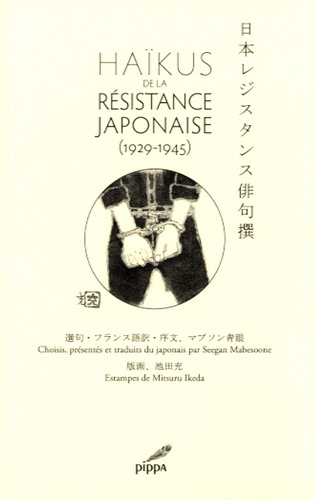 Seegan Mabesoone - Haïkus de la résistance japonaise (1929-1945) - Edition bilingue français-japonais.