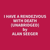 I Have a Rendezvous with Death (Unabridged)