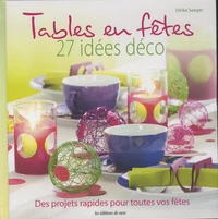 Tables en fêtes, 27 idées déco