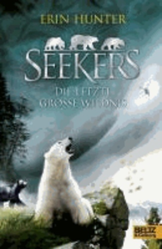 Seekers 04. Die Letzte Große Wildnis.