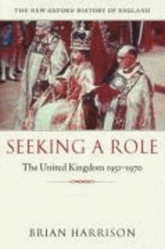 Seeking a Role - The United Kingdom 1951-1970.