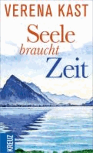 Seele braucht Zeit.