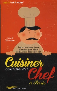Cuisiner comme un chef à Paris