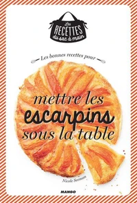Les bonnes recettes pour mettre les escarpins sous la table