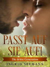 Passt auf sie auf!
