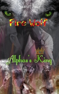  Seerat Kaur - Fire Wolf - Alphas's King.