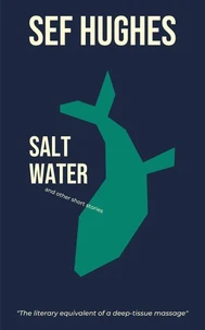 Salt Water: And Other Short Stories
