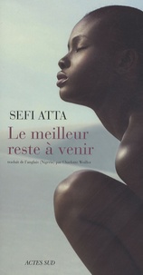 Sefi Atta - Le meilleur reste à venir.