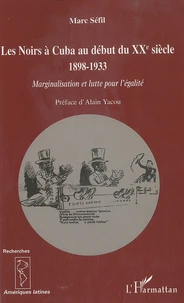 Les Noirs à Cuba au début du XXe siècle 1898-1933