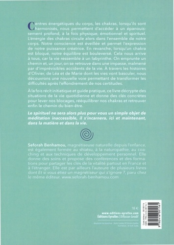 S'épanouir avec les chakras. Eveiller sa conscience pour accéder à sa puissance réalisatrice