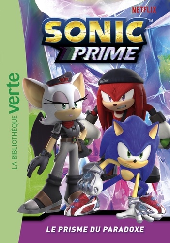 Sonic Prime 02 - Le Prisme du Paradoxe