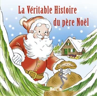 La véritable histoire du père Noël