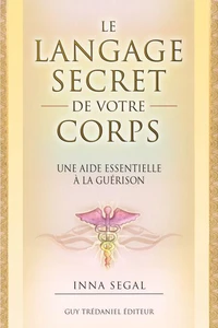 Le langage secret de votre corps