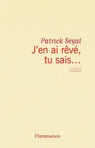 J'en ai rêvé, tu sais