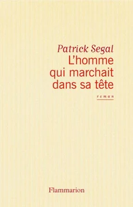 L'Homme qui marchait dans sa tête
