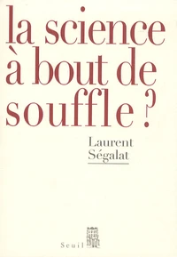 La science à bout de souffle ?