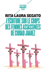L'écriture sur le corps des femmes assassinées de Ciudad Juarez