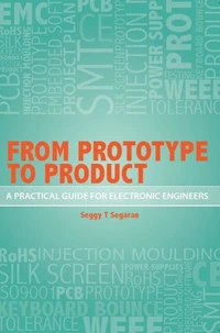 From Prototype to Product: A Practical Guide for Electronic Engineers