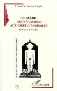 Du délire des négociations aux idées d'énormité