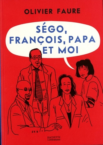 Ségo, François, papa et moi