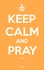 Keep calm and pray. Prier avec les psaumes